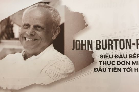 Jphn Burton-Race siêu đầu bếp mang thực đơn Michenlin đầu tiên tới Hạ Long