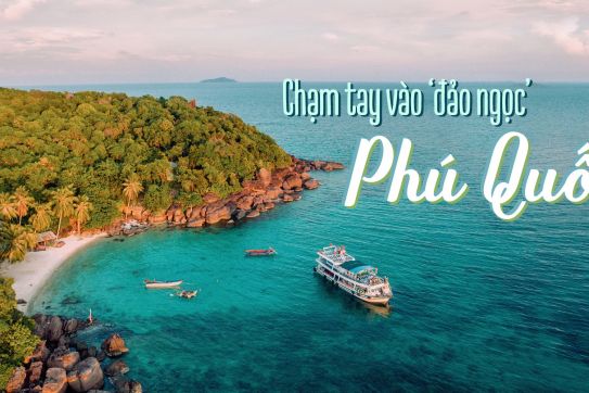 Chạm tay vào đảo Ngọc Phú Quốc