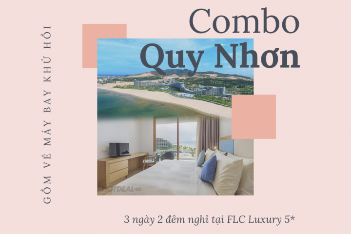 Combo Quy Nhơn 3N2Đ: Vé Máy Bay Khứ Hồi + Ks Flc Luxury Hotel Quy Nhơn 5 Sao