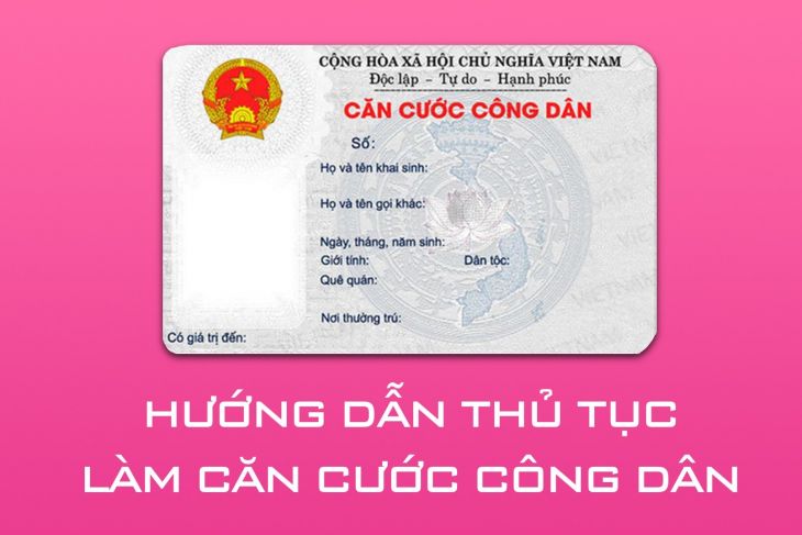 Hướng Dẫn Làm Căn Cước Công Dân:  Chỉ Cần đi 1 Lần Là Làm Xong 14 Tuổi Là Làm Được