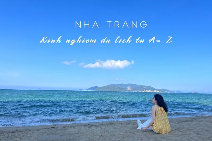 Kinh Nghiệm Du Lịch Nha Trang Tự Túc Siêu Tiết Kiệm 2023